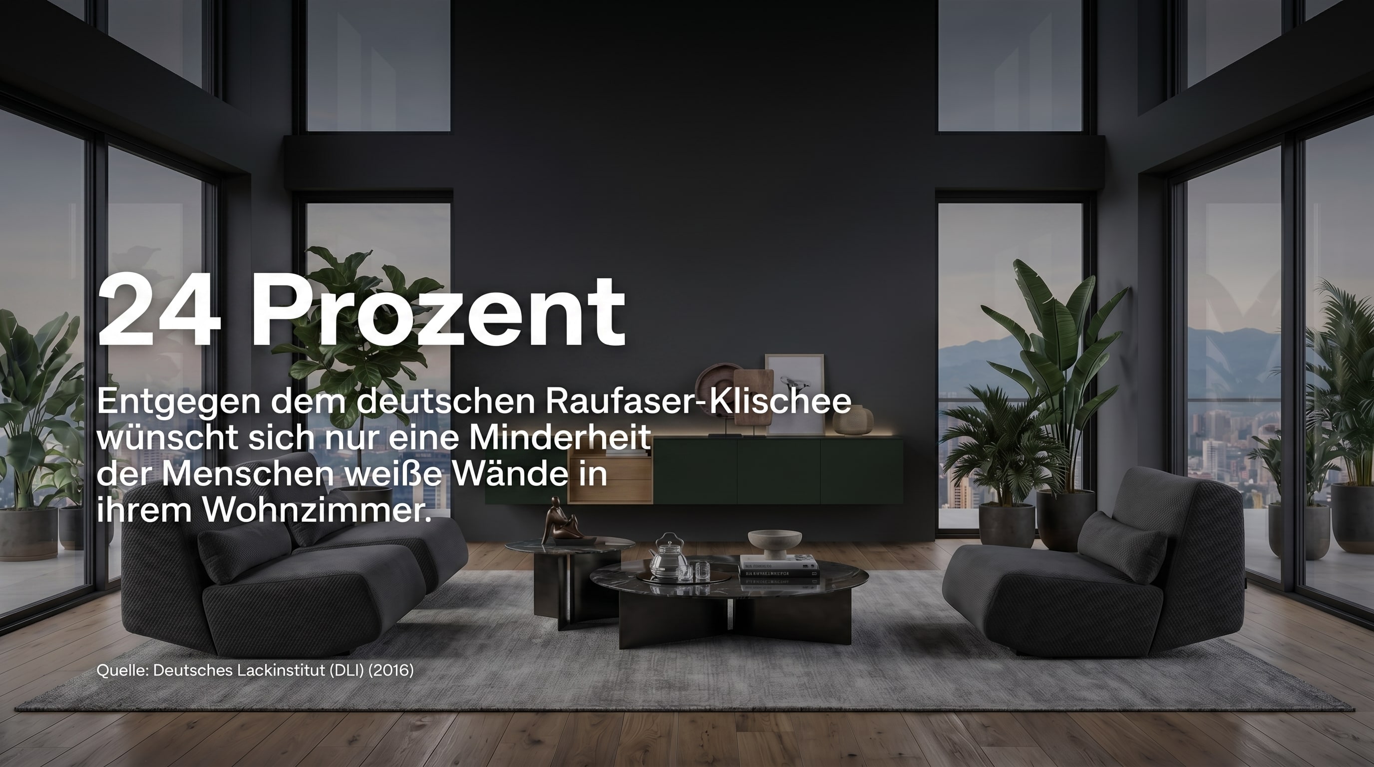 24 Prozent &ndash; Entgegen dem deutschen Raufaser-Klischee w&uuml;nscht sich nur eine Minderheit der Menschen wei&szlig;e W&auml;nde in ihrem Wohnzimmer.